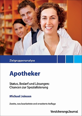 Zielgruppenanalyse „Apotheker“ (2., neu bearbeitete, erweiterte Auflage)