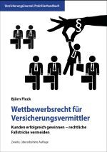 Titelbild von Praktikerhandbuch „Wettbewerbsrecht für Versicherungsvermittler“ (Neuauflage)